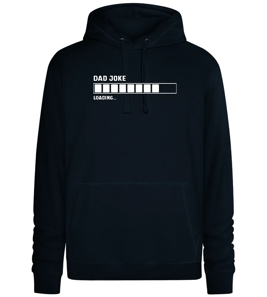 Dad Joke Loading Bar Design - Premium unisex hoodie