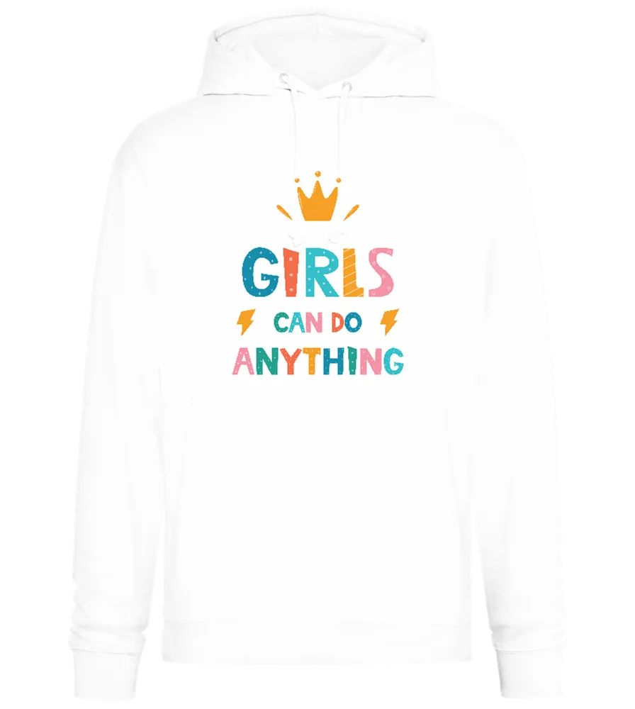 Girls Can Do Anything Crown Design - Premium Essential Unisex Hoodie