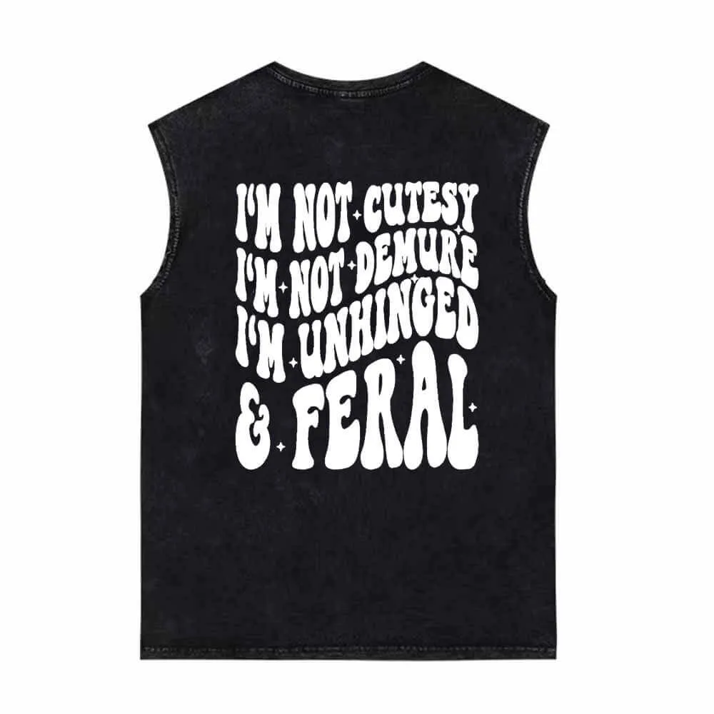 I’m Not Cutesy I’m Unhinged Yeah Vintage Washed Vest Top