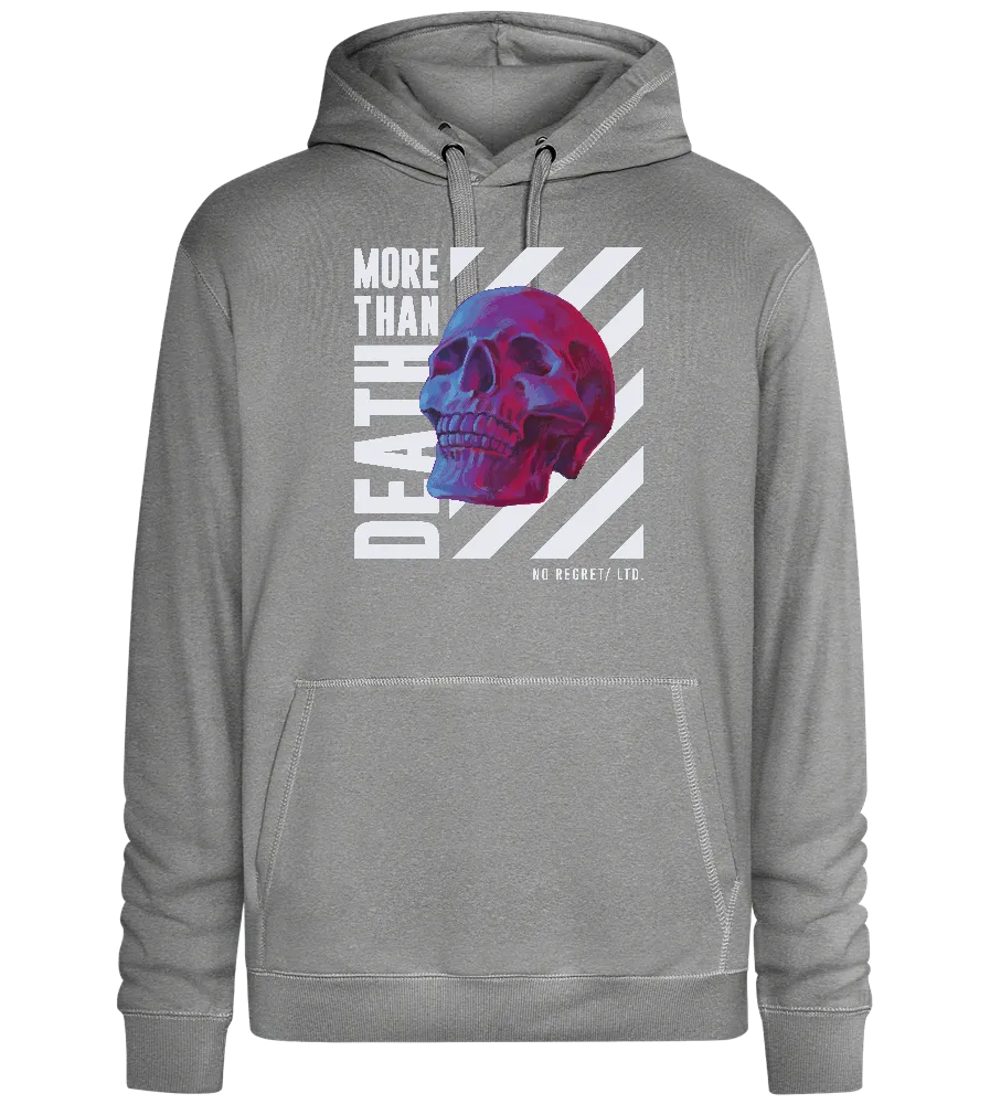 More Than Death Design - Premium unisex hoodie