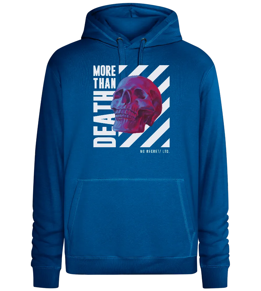 More Than Death Design - Premium unisex hoodie